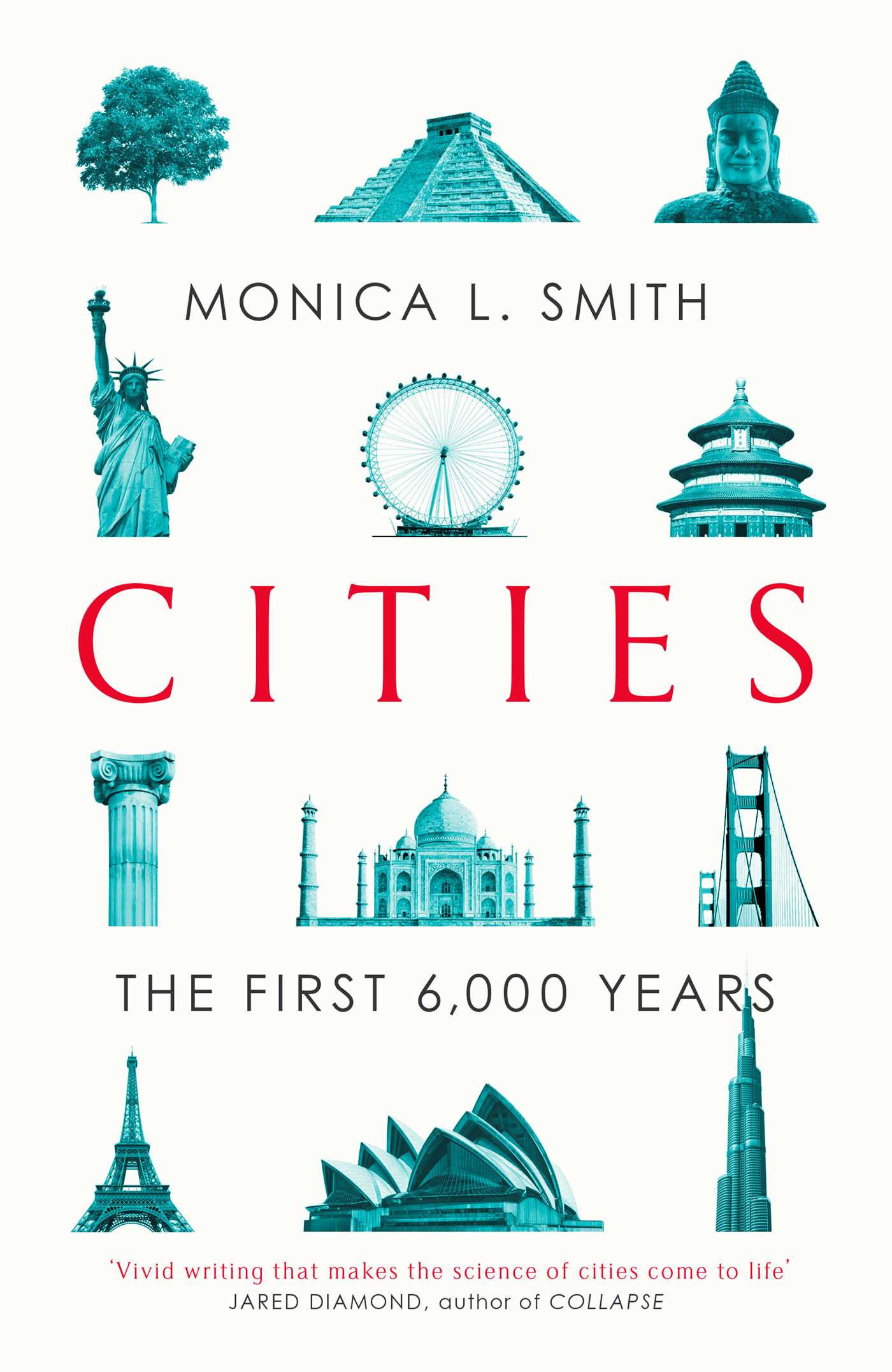 Cities: The First 6,000 Years - Monica L Smith